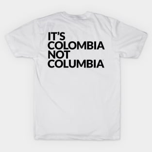 It's COLOMBIA not Columbia T-Shirt